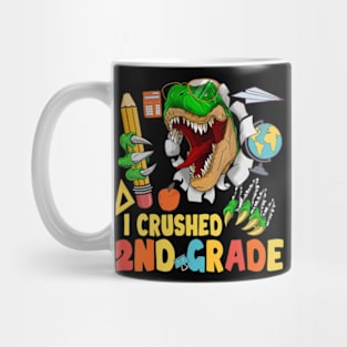 Funny I Crushed 2nd Grade Dinosaur Last Day Of School Mug